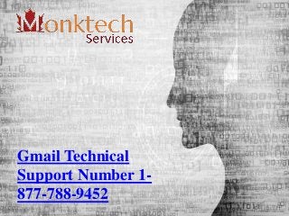 Gmail Technical
Support Number 1-
877-788-9452
 