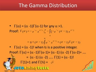 The Gamma Distribution<br />() = ( -1)(-1) for any  &gt;1.<br />Proof:<br />() = ( -1)! when  is a positive inte...