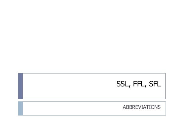 Ssl Ffl Sfl Abbreviations