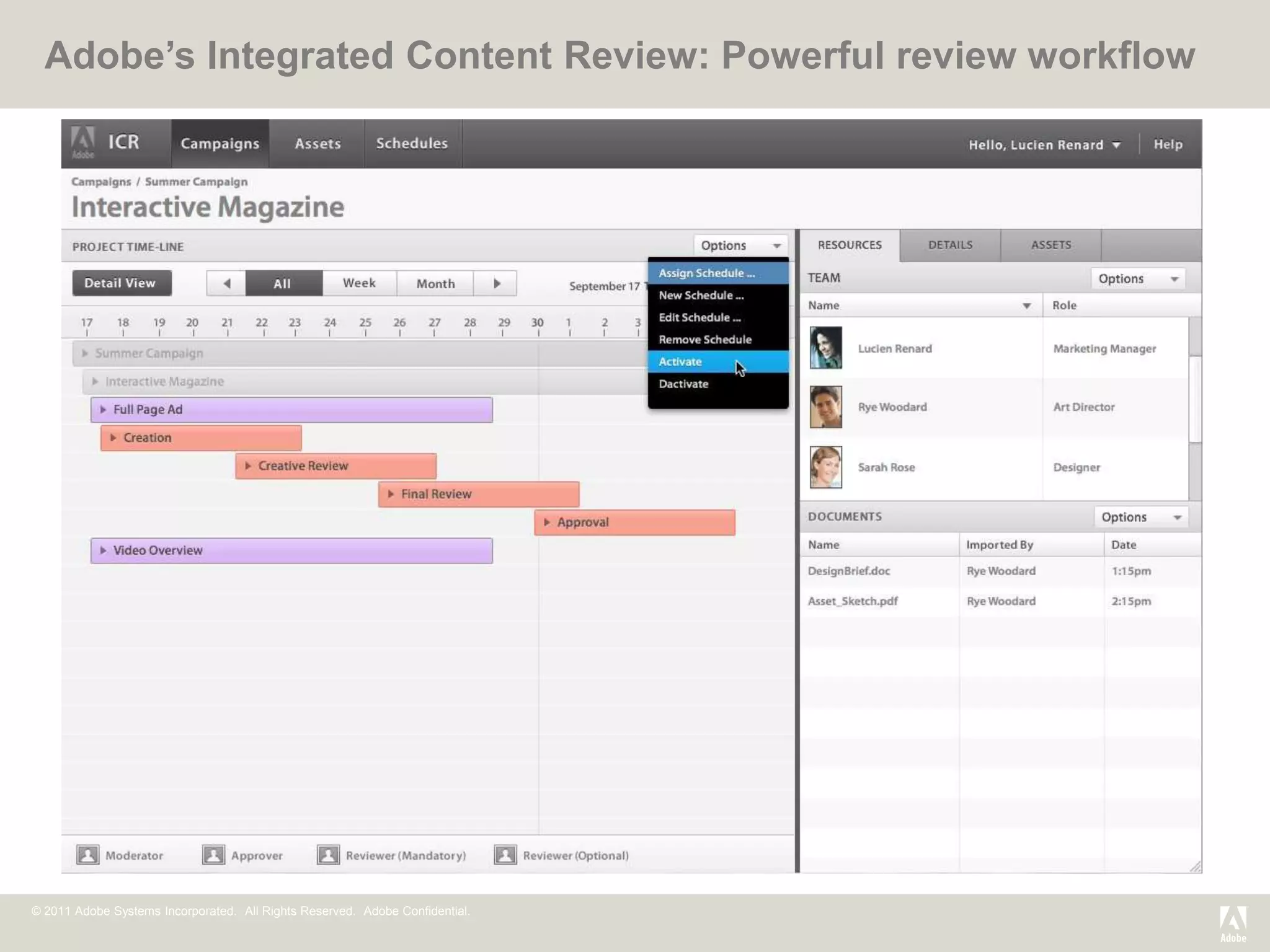 Adobe’s Integrated Content Review: Powerful review workflow




© 2011 Adobe Systems Incorporated. All Rights Reserved. Adobe Confidential.
 