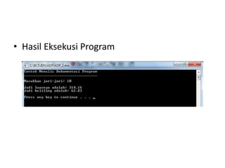 • Hasil Eksekusi Program
 