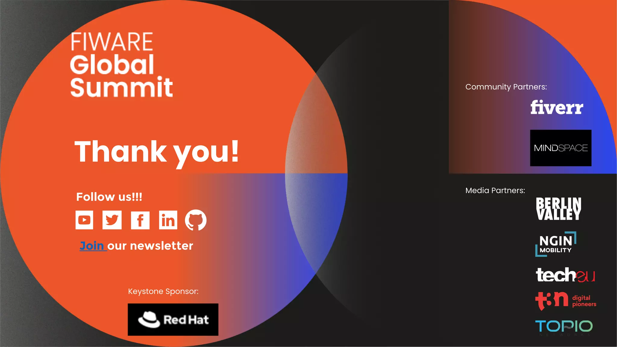 Thank you!
Keystone Sponsor:
Community Partners:
Join our newsletter
Follow us!!!
Media Partners:
 