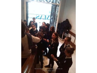 Museo de Arte de Santander - Alumnos de
1º ESO - Mayo 2015
 