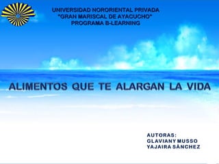 UNIVERSIDAD NORORIENTAL PRIVADA
 “GRAN MARISCAL DE AYACUCHO”
     PROGRAMA B-LEARNING
 