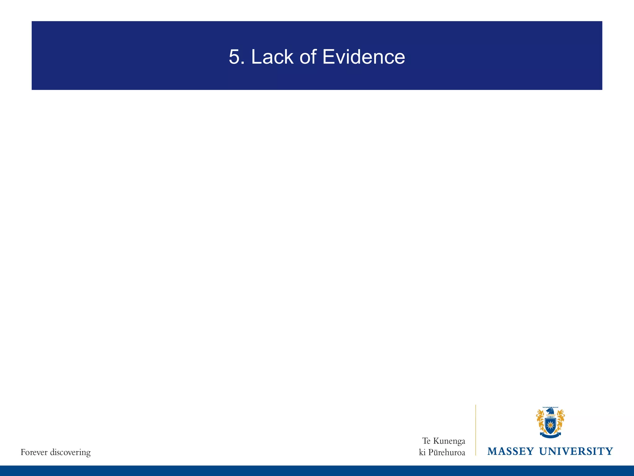 5. Lack of Evidence 