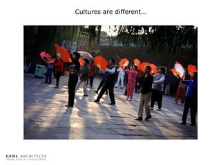 Cultures are different…

 