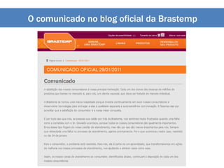O comunicado no blog oficial da Brastemp
 