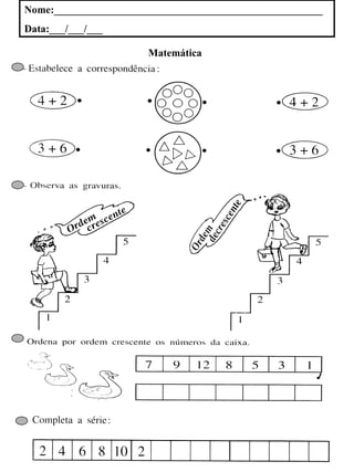 Nome:___________________________________________________ Data:___/___/___ Matemática