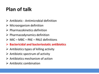 The Post-antibiotic Leukocyte Enhancement (PALE)
› The post-antibiotic leukocyte enhancement (PALE) refers to the increased
susceptibility to phagocytosis.
 