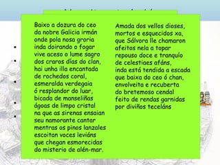 <ul><li>É un dos mellores poemas narrativos da literatura galega </li></ul><ul><li>Insírese dentro da temática artúrica; o...