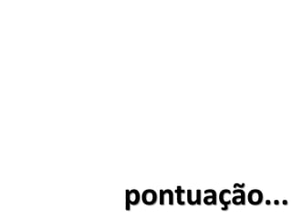 pontuação...