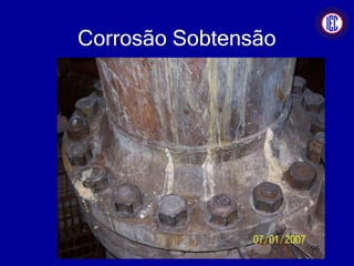 Corrosão Sobtensão
96
 