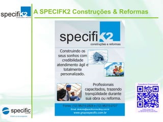 A SPECIFK2 Construções & Reformas

 