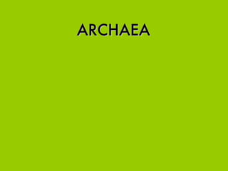ARCHAEA 