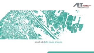 smart city light house projects
 