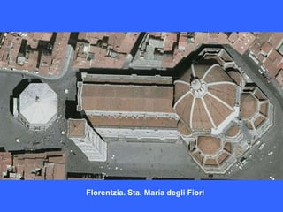 Florentzia. Sta. María degli Fiori
 