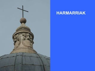 HARMARRIAK
 