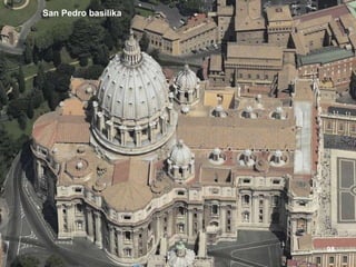 San Pedro basilika




                     98
 