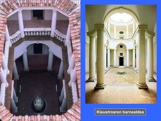 Klaustroaren barnealdea
 