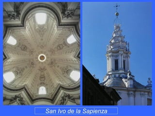 San Ivo de la Sapienza
 