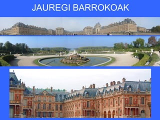 JAUREGI BARROKOAK
 