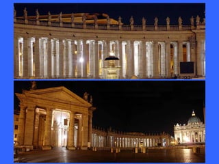 La gran fachada de la Basílica queda
siempre condicionada por las infinitas
posibilidades de observación que
ofrece la curvada columnata.
 