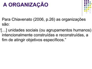 1 As Organizacoes