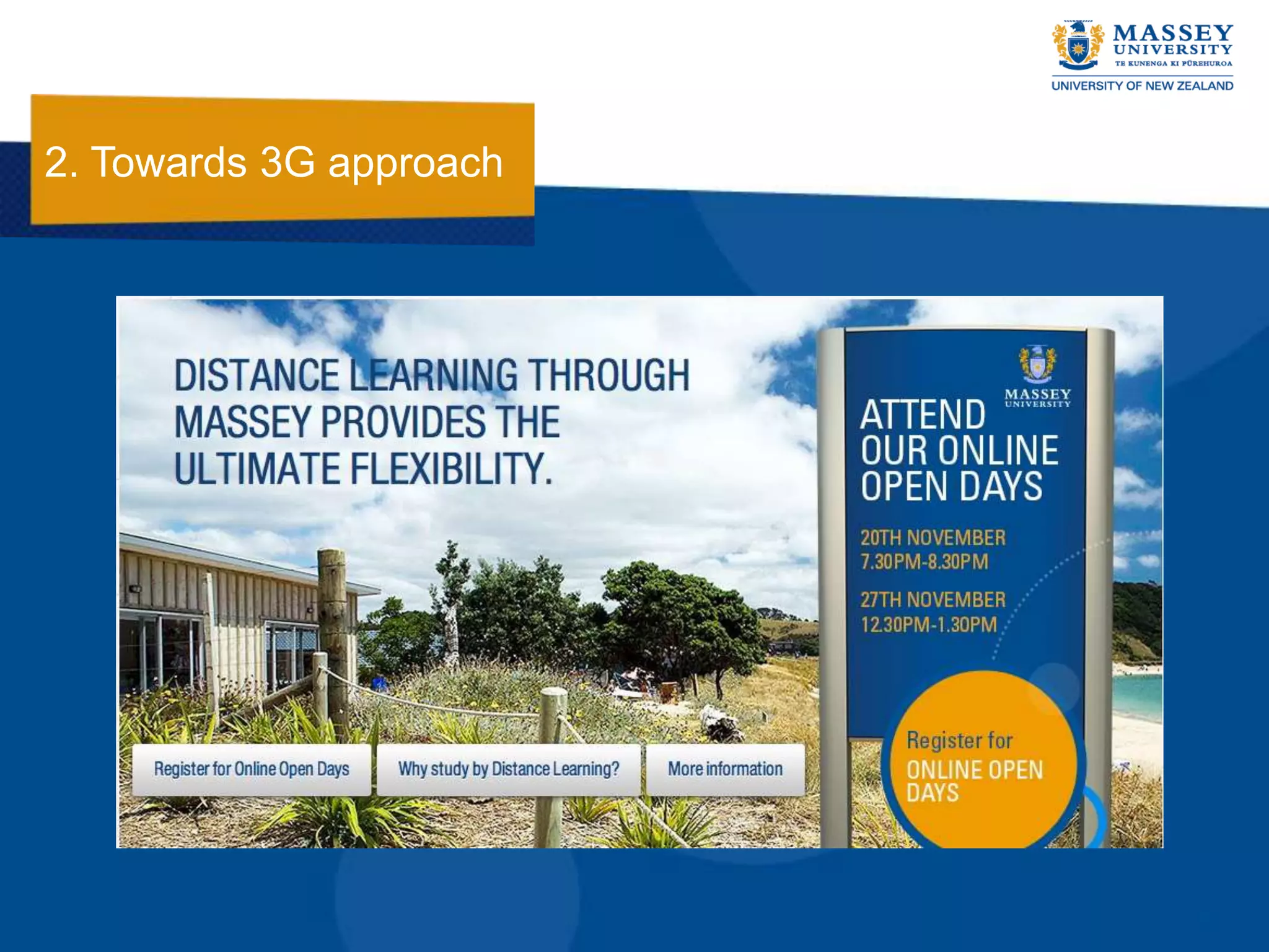 2. Towards 3G approach
 