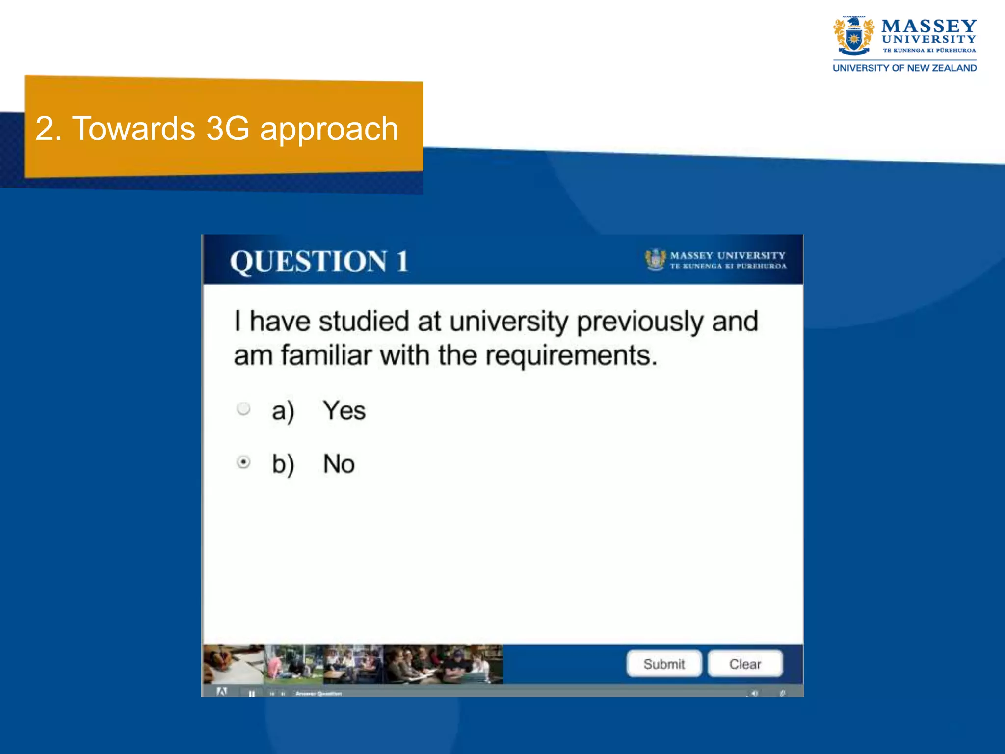 2. Towards 3G approach
 