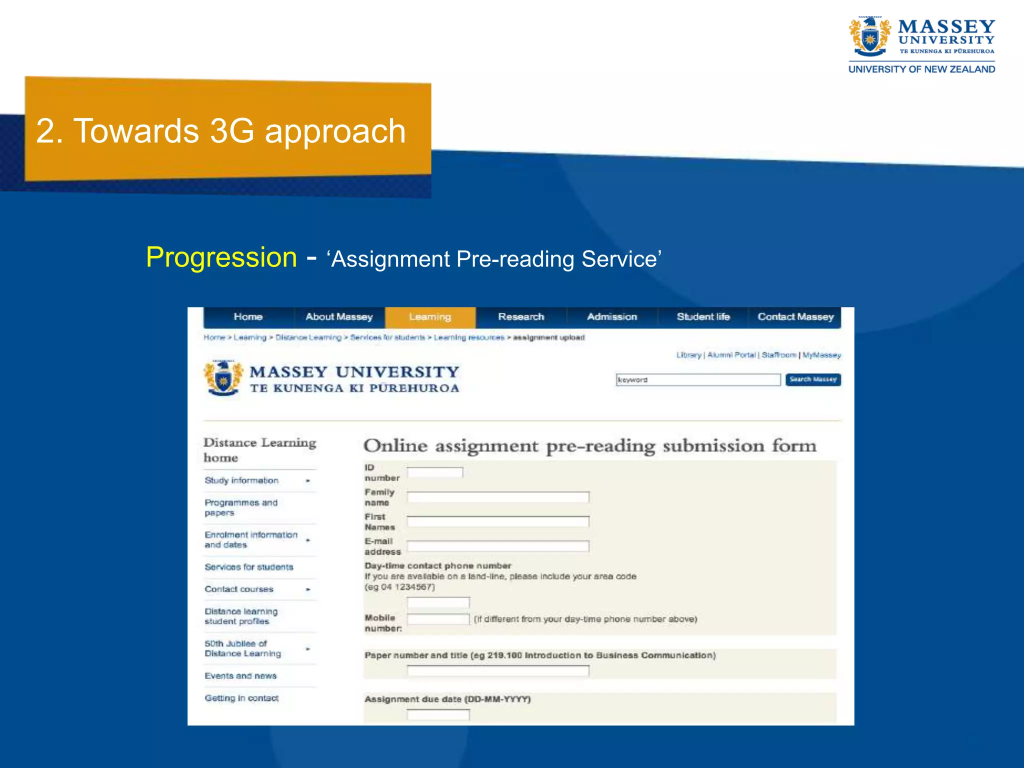 2. Towards 3G approach


      Progression -   „Assignment Pre-reading Service‟
 