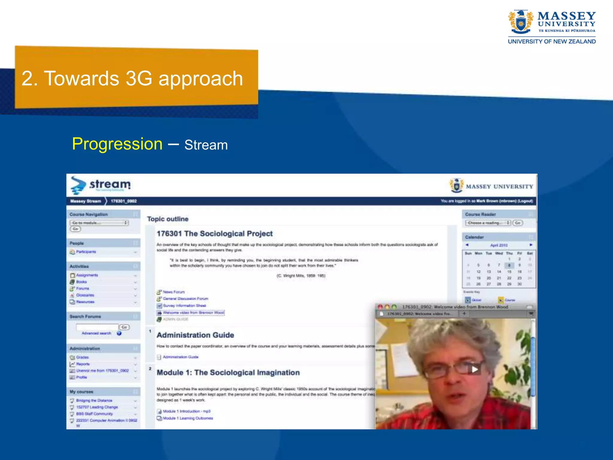 2. Towards 3G approach


    Progression –   Stream
 