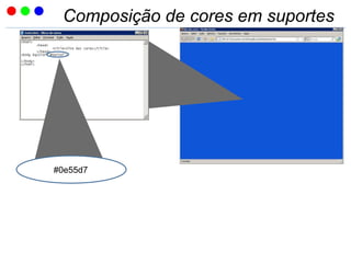 Composição de cores em suportes
#0e55d7
 