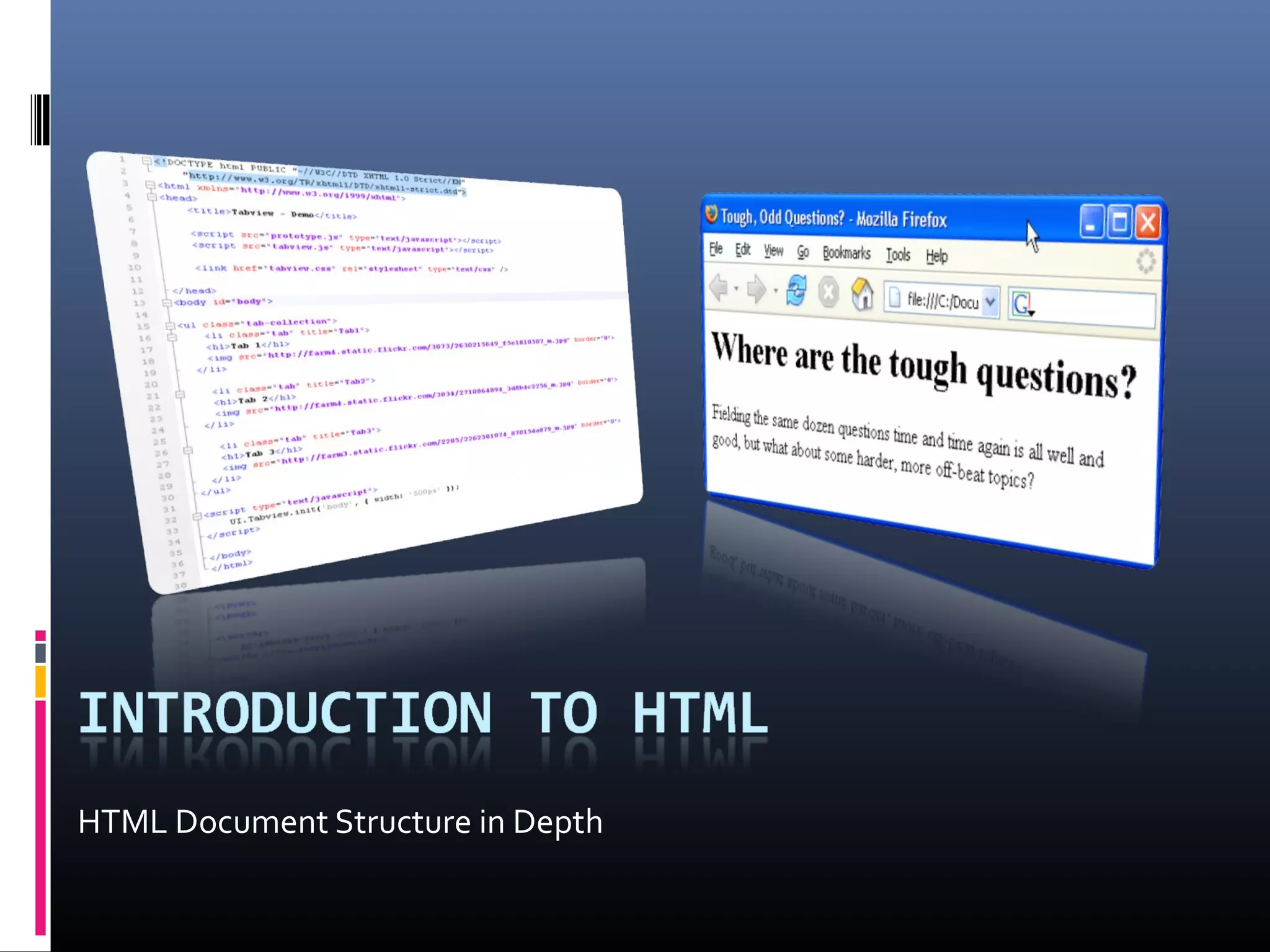HTML Document Structure in Depth
 