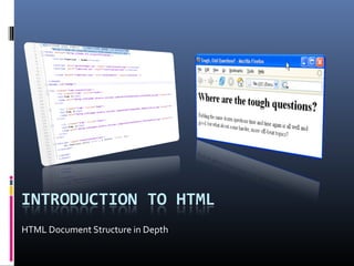 HTML Document Structure in Depth
 