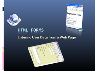 Entering User Data from a Web PageEntering User Data from a Web Page
 