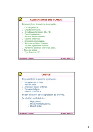 ‡    5HXQLRQHVGHFRRUGLQDFLyQFRQORVSURIHVLRQDOHV
        TXHLQWHUYLHQHQ
   ‡    'HVFULSFLyQGHOSURHFWRDOGHWDOOH
   ‡    'HWDOOHGHO0HGLGRU 7DEOHUR*HQHUDO
   ‡    (OHFFLyQGHODPHMRURSFLyQWDULIDULD
   ‡    RQRFLPLHQWRGHOD0D[LPD'HPDQGD
   ‡    'LDJUDPDXQLILODU

,167$/$,21(6(/(75,$6,                          ,1*+8%(5085,//20




                     5(81,21(6$5($/,=$56(
                          /DLQIRUPDFLyQGHEHVHUFRRUGLQDGD
                          FRQORVVLJXLHQWHVSURIHVLRQDOHV 
                                ,QJ(OHFWULFLVWD
                                ,QJ0HFiQLFRyLYLO
                                ,QJ6DQLWDULR
                                $UTXLWHFWR

                          RRUGLQDUFRQVX(6326$
                          OHDXGDUiPXFKtVLPRDHOHJLUXQD
                          PX0XEXHQDDOWHUQDWLYD



,167$/$,21(6(/(75,$6,                          ,1*+8%(5085,//20




                                                                              
 