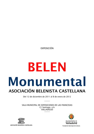 belén monumental sala municipal exposiciones las francesas asociacion belenista castellana ocio y rutas valladolid