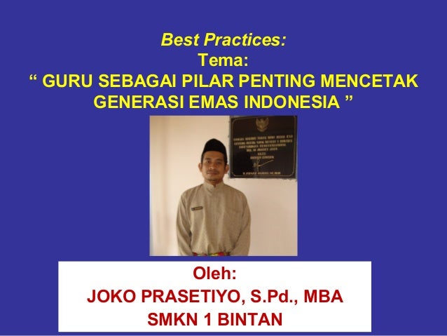 Presentasi Best Practice Guru Tahun 2014 Joko Prasetiyo