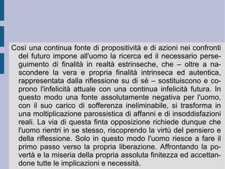 8. Dalla ragione alla fede: il “cuore” e Dio. 