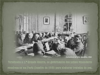 Conferência de Paris, Versalhes, 1918

 