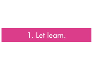 1. Let learn. 