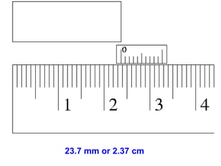 23.7 mm or 2.37 cm 