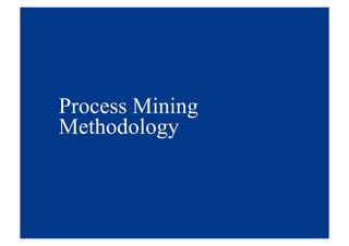 Deloitte - A Framework for Process Mining Projects | PDF