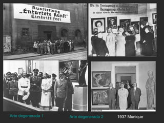 Arte degenerada 1   Arte degenerada 2   1937 Munique
 