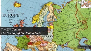 © 2017 TM Forum | 4
The 20th Century:
The Century of the Nation State
Europe in 1923
 
