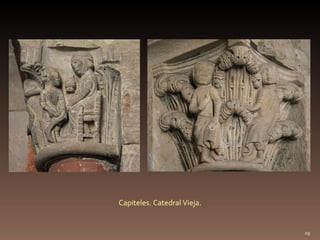 Capiteles. Catedral Vieja. 