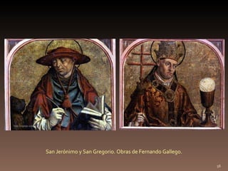 San Jerónimo y San Gregorio. Obras de Fernando Gallego. http://oronoz.com/ http://oronoz.com/ 