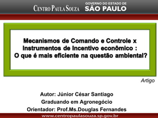 Artigo

     Autor: Júnior César Santiago
     Graduando em Agronegócio
Orientador: Prof.Ms.Douglas Fernandes
 