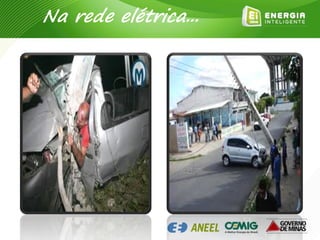 Na rede elétrica...
 