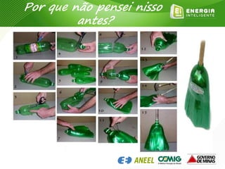 Por que não pensei nisso
antes?
 